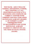 TEST BANK - ADULT HEALTH NURSING, 8TH EDITION (COOPER, 2019), CHAPTER 1-17 | ALL CHAPTERS EXAM WITH ACTUA QUESTIONS AND COMPLETE 100 CORRECT ANSWERS WITH VERIFIED AND WELL EXPLAINED  RATIONALES ALREADY GRADED A+ BY EXPERTS  |LATEST VERSION 2024 WITH GUARA