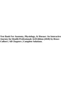 Test Bank For Anatomy, Physiology, & Disease: An Interactive Journey for Health Professionals 3rd Edition (2020) by Bruce Colbert | All Chapters | Complete Solutions.