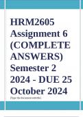 HRM2605 Assignment 6 (COMPLETE ANSWERS) Semester 2 2024 - DUE 25 October 2024; 100% TRUSTED Complete, trusted solutions and explanations. Ensure your success with us...