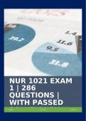 NUR 1021 EXAM 1 | 286 QUESTIONS | WITH PASSED SOLUTIONS!!