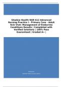 Shadow Health NUR 612 Advanced Nursing Practice I - Primary Care - Adult Sick Visit: Management of Endocrine Conditions Results | Completed with Verified Solutions | 100% Pass Guaranteed | Graded A+ |