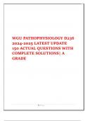 WGU PATHOPHYSIOLOGY D236 2024-2025 LATEST UPDATE 150 ACTUAL QUESTIONS WITH COMPLETE SOLUTIONS| A GRADE 