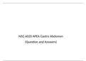 NSG 6020 APEA GASTRO ABDOMEN / NSG6020 APEA GASTRO ABDOMEN (90 Q & A) : SOUTH UNIVERSITY (Verified and Correct Documents, Already highly rated by students)