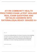 ATI RN COMMUNITY HEALTH PROCTORED EXAM LATEST 2024-2025 REAL EXAM QUESTIONS AND DETAILED ANSWERS WITH RATIONALES|ALREADY GRADED A+