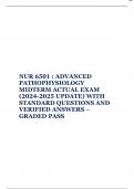 NUR 6501 : ADVANCED  PATHOPHYSIOLOGY  MIDTERM ACTUAL EXAM  (2024-2025 UPDATE) WITH  STANDARD QUESTIONS AND  VERIFIED ANSWERS  GRADED PASS 