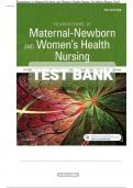 Exam (elaborations) TEST BANK Foundations of Maternal-Newborn & Women’s Health Nursing 7th Edition