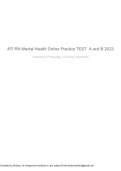 ATI RN Mental Health Online Practice TEST  A and B 2023 Anatomy & Physiology Frequently asked questions