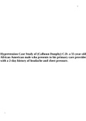 Hypertension Case Study of (Calhoun Dunphy) C.D. a 55-year-old African American male who presents to his primary care provider with a 2-day history of headache and chest pressure.