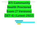 ATI Community Health Proctored Exam (7 Versions) (SET-6) (Latest-2023)