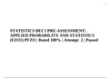 STATISTICS BEC1 PRE-ASSESSMENT: APPLIED PROBABILITY AND STATISTICS (FZO1) PFZO | STATISTICS BEC1 Final Exam and STATISTICS BEC1 PRE-ASSESSMENT: APPLIED PROBABILITY AND STATISTICS (FZO1) PFZO | Attempt 1 | Rated A+ 2023 (Best Guide 2023-2024)