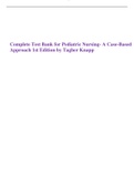 Complete Test Bank for Pediatric Nursing- A Case-Based Approach 1st Edition by Tagher Knapp