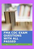 FMA CDC EXAM QUESTIONS WITH ALL PASSED ANSWERS!!