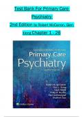 TEST BANK For Primary Care Psychiatry, 2nd Edition by Robert McCarron, Glen Xiong, All 1-26 Chapters Covered ,Latest Edition ISBN 9781496349224