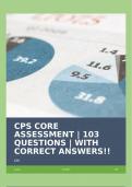 CPS CORE ASSESSMENT | 103 QUESTIONS | WITH CORRECT ANSWERS!!