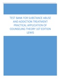 Test Bank for Substance Abuse and Addiction Treatment Practical Application of Counseling Theory 1st Edition Lewis 