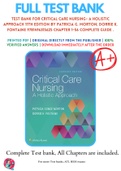 Test Bank For Critical Care Nursing- A Holistic Approach 11th Edition By Patricia G. Morton; Dorrie K. Fontaine 9781496315625 Chapter 1-56 Complete Guide .