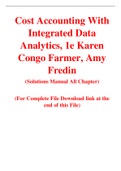 Cost Accounting With Integrated Data Analytics, 1e Karen Congo Farmer, Amy Fredin (Solution Manual)
