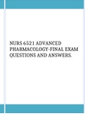 NURS 6521 ADVANCED PHARMACOLOGY-FINAL EXAM QUESTIONS AND ANSWERS.