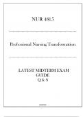 NUR 4815 (Professional Nursing Transformation) Latest Midterm Exam Guide 2024.