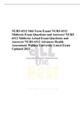 NURS 6512 Mid Term Exam/ NURS 6512  Midterm Exam Questions and Answers/ NURS  6512 Midterm Actual Exam Questions and  Answers/ NURS 6512 Advances Health  Assessment Walden University Latest Exam  Updated 2023