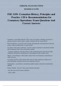 FSE 1150- Cremation History, Principles and Practice- CH 6- Recommendations for Crematory Operations. Exam Questions And Correct Answers