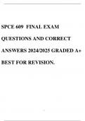 SPCE 609 FINAL EXAM QUESTIONS AND CORRECT ANSWERS 2024/2025 GRADED A+ BEST FOR REVISION.