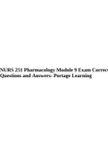 NURS 251 Pharmacology and Therapeutic Modalities 11 Exam Questions and Answers 2022/2023, NURS 251 Pharmacology Module 7 Exam All Answers Correct, PHARMACOLO NURS 251 Pharmacology Module 8 Exam Questions and Answers & PHARMACOLO NURS 251 Pharmacology Modu