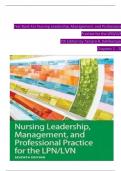 TEST BANK For Nursing Leadership, Management, and Professional Practice for the LPN/LVN, 7th Edition by Tamara R. Dahlkemper, Verified Chapters 1 - 20, Complete Newest Version