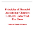 Principles of Financial Accounting (Chapters 1-17) 25th Edition By  John Wild,  Ken Shaw (Solution Manual)