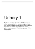 Urinary 1 A patient is admitted with renal calculi. What symptoms will the patient manifest if he is experiencing renal colic?