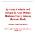 Systems Analysis and Design 8th Edition By Alan Dennis Barbara Haley Wixom Roberta Roth (Solution Manual)