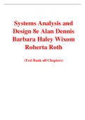 Systems Analysis and Design 8th Edition By Alan Dennis Barbara Haley Wixom Roberta Roth (Test Bank)