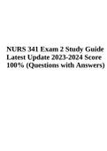 NURS 341 Exam 2 Study Guide Latest Update 2023-2024 Score 100% (Questions with Answers)