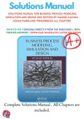 Solutions Manual For Business Process Modeling, Simulation and Design 2nd Edition By Manuel Laguna , Johan Marklund 9781439885253 ALL Chapters .