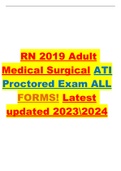 RN 2019 Adult Medical Surgical ATI Proctored Exam ALL FORMS! Latest updated 20232024