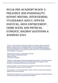 SCCJA Pre-Academy Block 3- Prejudice and Personality,  Report Writing, Interviewing,  Vulnerable Adult, Officer  Survival, Drug Enforcement,  Crime Scene and Physical  Evidence, Hazmat Questions &  Answers 2023