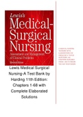 Lewis Medical Surgical Nursing-A Test Bank by Harding 11th Edition: Chapters 1-68 with Complete Elaborated Solutions