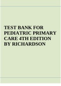 TEST BANK FOR  PEDIATRIC PRIMARY  CARE 4TH EDITION  BY RICHARDSON