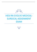 HESI RN EVOLVE MEDICAL-SURGICAL ASSIGNMENT EXAM