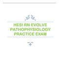 HESI RN EVOLVE  PATHOPHYSIOLOGY  PRACTICE EXAM