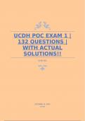 UCDH POC EXAM 1 | 132 QUESTIONS | WITH ACTUAL SOLUTIONS!!