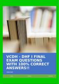 VCDH - DHF I FINAL EXAM QUESTIONS WITH 100% CORRECT ANSWERS!!