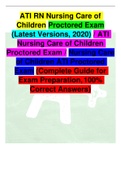 ATI NURSING CARE OF CHILDREN PROCTORED EXIT EXAM (10 DIFFERENT VERSIONS ) /NURSING CARE OF CHILDREN ATI PROCTORED EXIT EXAM |COMPREHENSIVE,ORGANISED AND COMPLETE STUDY GUIDE