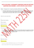  MATH 225N WEEK 1 ASSIGNMENT COMPARING SAMPLING METHODS  QUESTIONS AND ANSWERS   LATEST UPDATES  2023 A GRADE.     Week 1 Assignment: Comparing Sampling Methods Q and A     1.	A television station plans to send a crew to a polling center on an election da