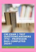 CMI EXAM 1 TEST QUESTIONS/ANSWERS (TTU - PROFESSOR EKO) COMPLETED 2024!!