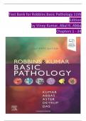 TEST BANK For Robbins & Kumar Basic Pathology, 11th Edition by Vinay Kumar, Abul K. Abba, Verified Chapters 1 - 24, Complete Newest Version