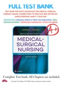 Test Bank For Davis Advantage for Medical-Surgical Nursing Making Connections to Practice 2nd Edition by Janice Hoffman, Nancy J Sullivan 9780803677074 Chapter 1-71 Complete Guide .