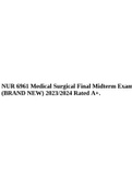 NUR 6961 Medical Surgical Final Midterm Exam (BRAND NEW) 2023/2024 Rated A+.