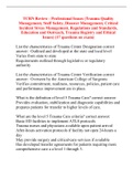 TCRN Review - Professional Issues (Trauma Quality Management, Staff Safety, Disaster Management, Critical Incident Stress Management, Regulations and Standards, Education and Outreach, Trauma Registry and Ethical Issues) (17 questions on exam)