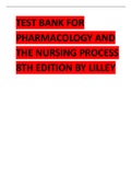 TEST BANK FOR PHARMACOLOGY AND THE NURSING PROCESS 8TH EDITION BY LILLEY.